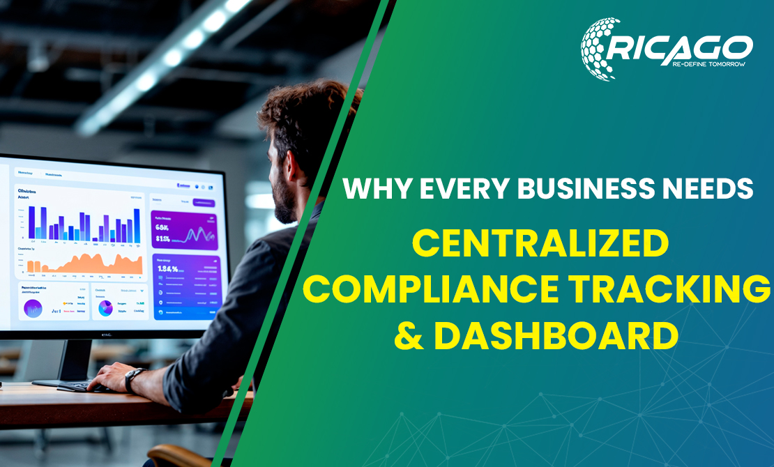 Why Every Business Needs a Centralized Compliance Dashboard